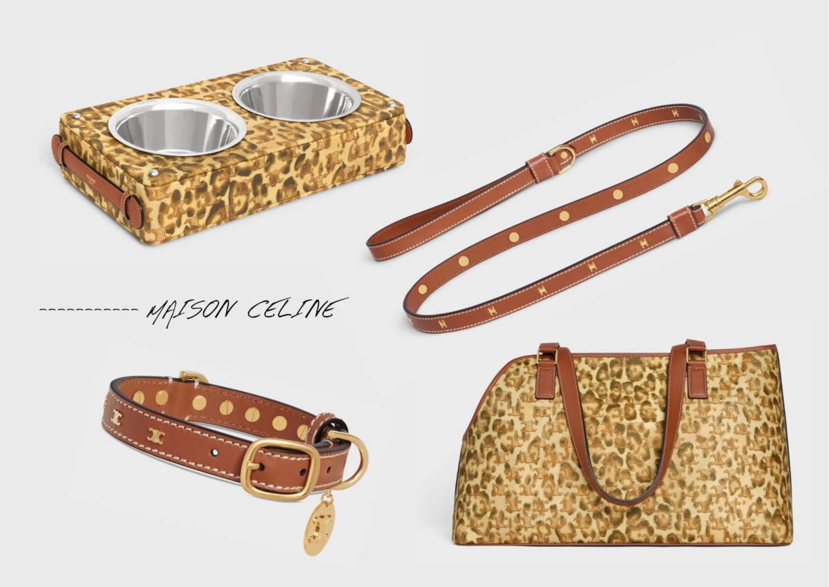 Celine 豹紋印花標誌印花羊皮狗碗 MAISON CELINE，NT$64,000Celine TRIOMPHE飾釘平滑小牛皮小型幼犬項圈 MAISON CELINE，NT$22,500 Celine TRIOMPHE飾釘平滑小牛皮小型犬牽引繩 MAISON CELINE，NT$28,000 Celine 豹紋印花標誌印花及牛皮革狗袋 MAISON CELINE，NT$69,000