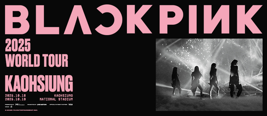 BLACKPINK WORLD TOUR＜DEADLINE＞IN KAOHSIUNG