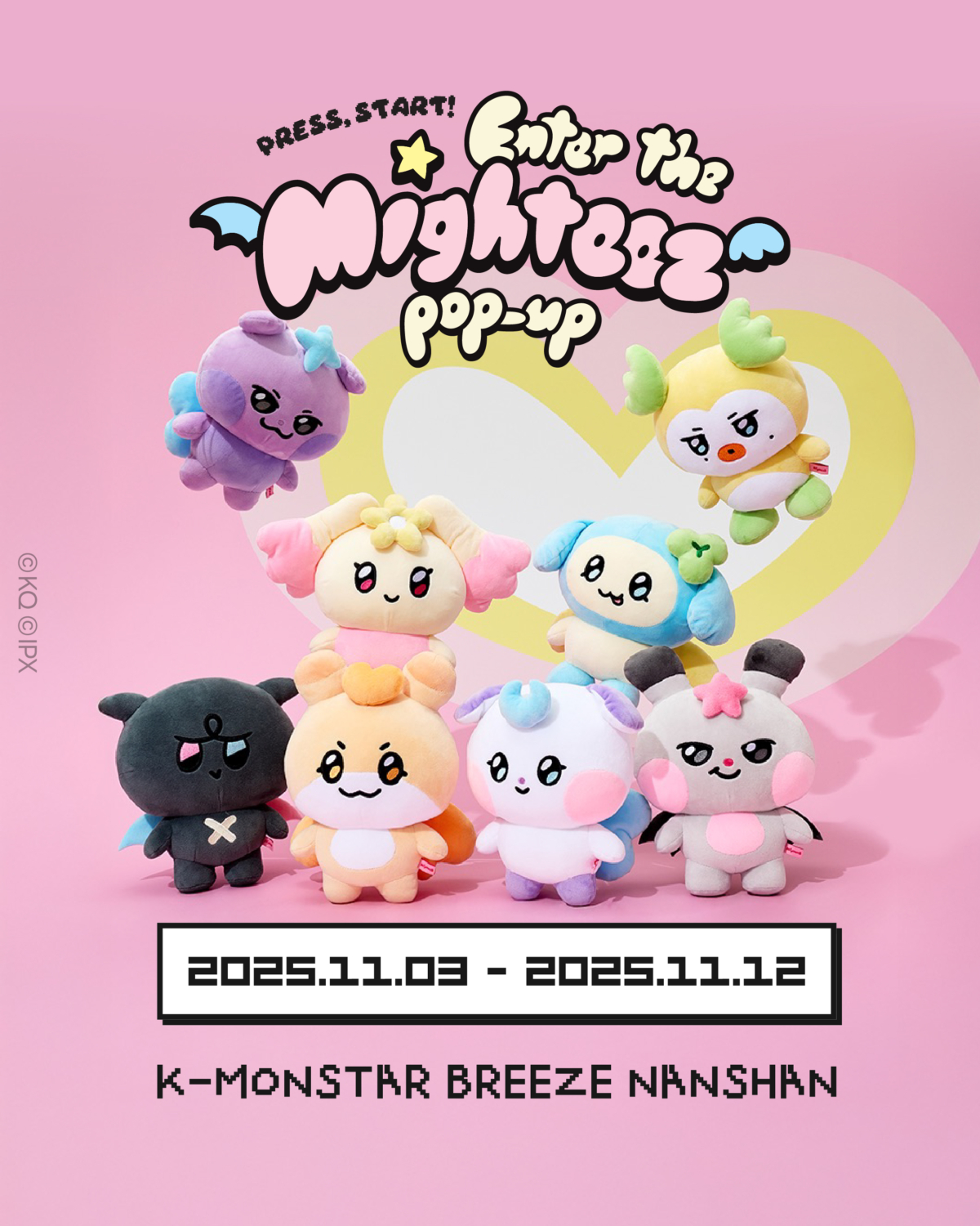 2025 Press, Start! Enter the Mighteez 快閃店